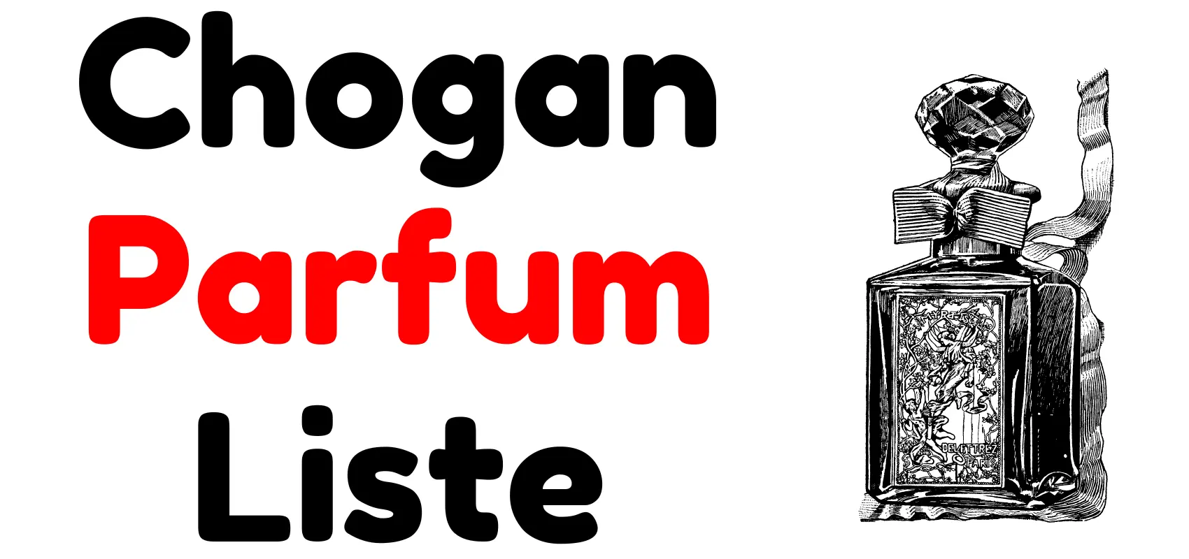 chogan parfum liste