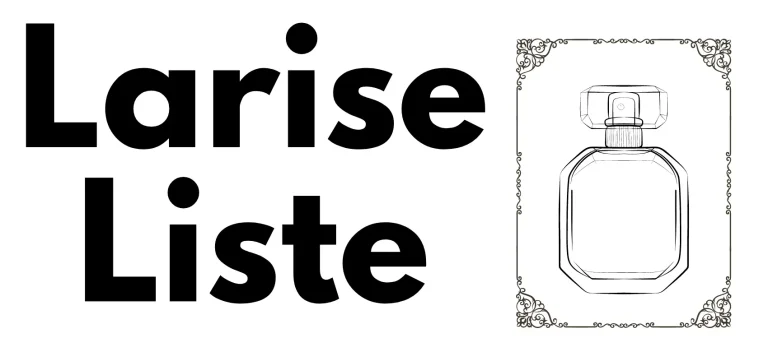 larise dupes liste