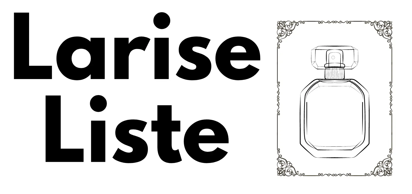 larise dupes liste
